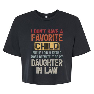 I Don't Have A Favorite Child Lovely Gift For Mother In Law Bella+Canvas Jersey Crop Tee