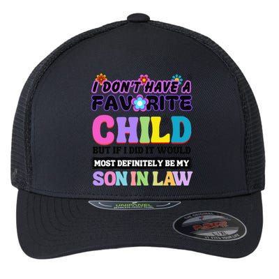 I DonT Have A Favorite Child Son In Law Flexfit Unipanel Trucker Cap