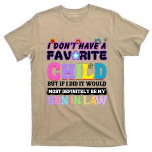 I DonT Have A Favorite Child Son In Law T-Shirt