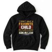 I Dont Have A Favorite Child Son In Law Gift Father In Law Hoodie