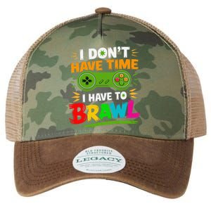 I DonT Have Time I Have To Brawl Showdown Stars Funny Gamer Legacy Tie Dye Trucker Hat