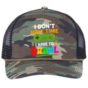 I DonT Have Time I Have To Brawl Showdown Stars Funny Gamer Retro Rope Trucker Hat Cap