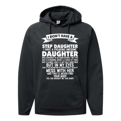 I DONT HAVE A STEPDAUGHTER I HAVE A FREAKING AWESOME DAUGHTER Performance Fleece Hoodie