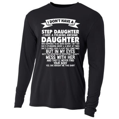 I DONT HAVE A STEPDAUGHTER I HAVE A FREAKING AWESOME DAUGHTER Cooling Performance Long Sleeve Crew