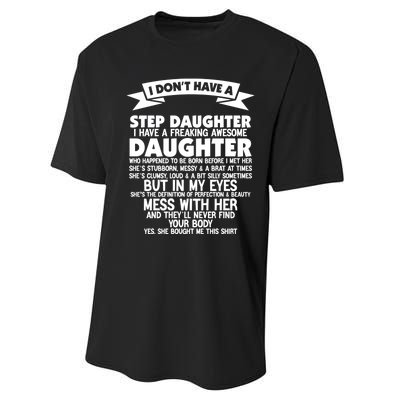 I DONT HAVE A STEPDAUGHTER I HAVE A FREAKING AWESOME DAUGHTER Performance Sprint T-Shirt