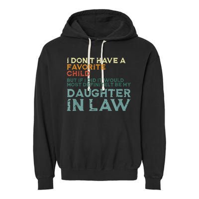 I Dont Have A Favorite Child But If I Did It Would Most Garment-Dyed Fleece Hoodie