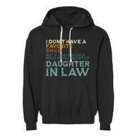 I Dont Have A Favorite Child But If I Did It Would Most Garment-Dyed Fleece Hoodie