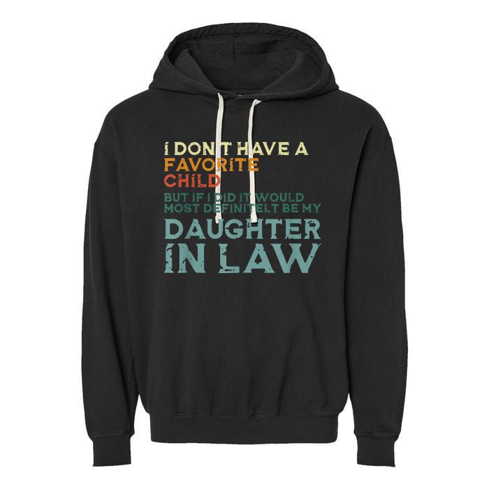 I Dont Have A Favorite Child But If I Did It Would Most Garment-Dyed Fleece Hoodie