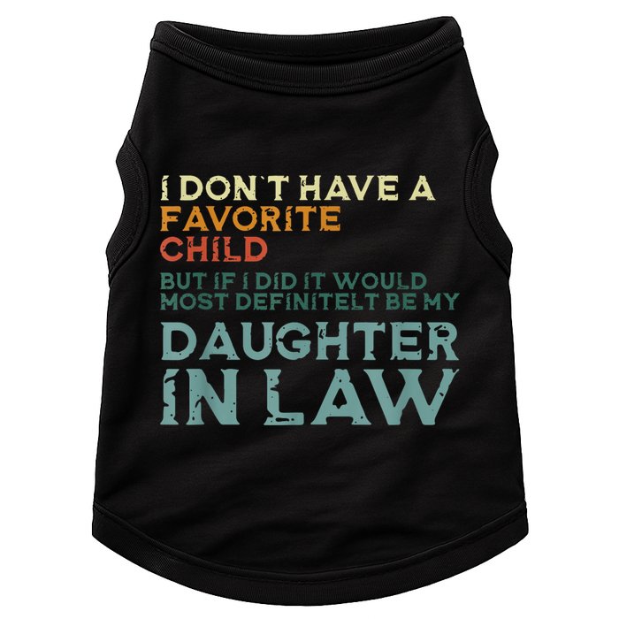 I Dont Have A Favorite Child But If I Did It Would Most Doggie Tank