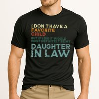 I Dont Have A Favorite Child But If I Did It Would Most Performance Shirt