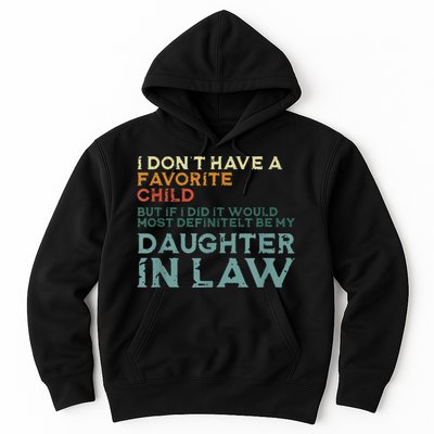 I Dont Have A Favorite Child But If I Did It Would Most Hoodie