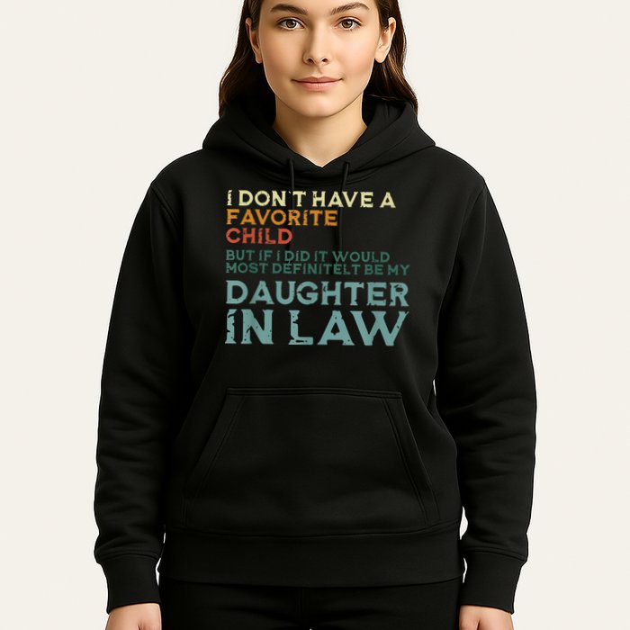 I Dont Have A Favorite Child But If I Did It Would Most Hoodie