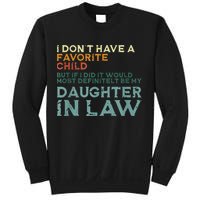 I Dont Have A Favorite Child But If I Did It Would Most Sweatshirt