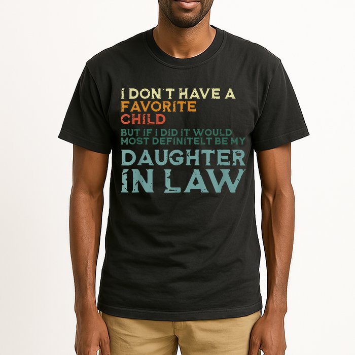 I Dont Have A Favorite Child But If I Did It Would Most Tall T-Shirt