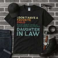 I Dont Have A Favorite Child But If I Did It Would Most Tall T-Shirt
