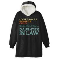 I Dont Have A Favorite Child But If I Did It Would Most Hooded Wearable Blanket