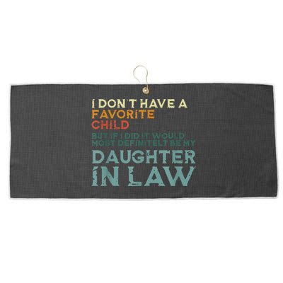I Dont Have A Favorite Child But If I Did It Would Most Large Microfiber Waffle Golf Towel