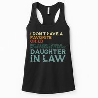 I Dont Have A Favorite Child But If I Did It Would Most Womens Tank Top
