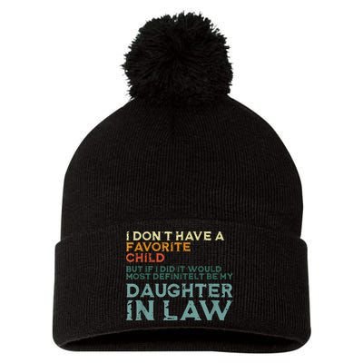 I Dont Have A Favorite Child But If I Did It Would Most Pom Pom 12in Knit Beanie