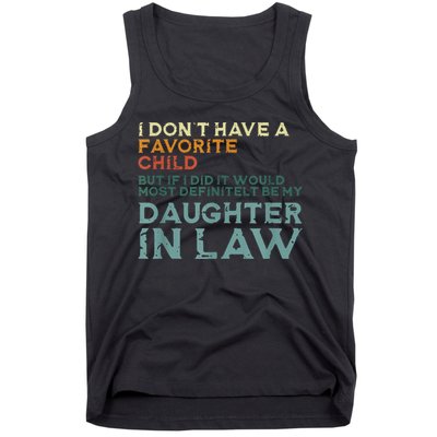 I Dont Have A Favorite Child But If I Did It Would Most Tank Top