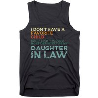 I Dont Have A Favorite Child But If I Did It Would Most Tank Top