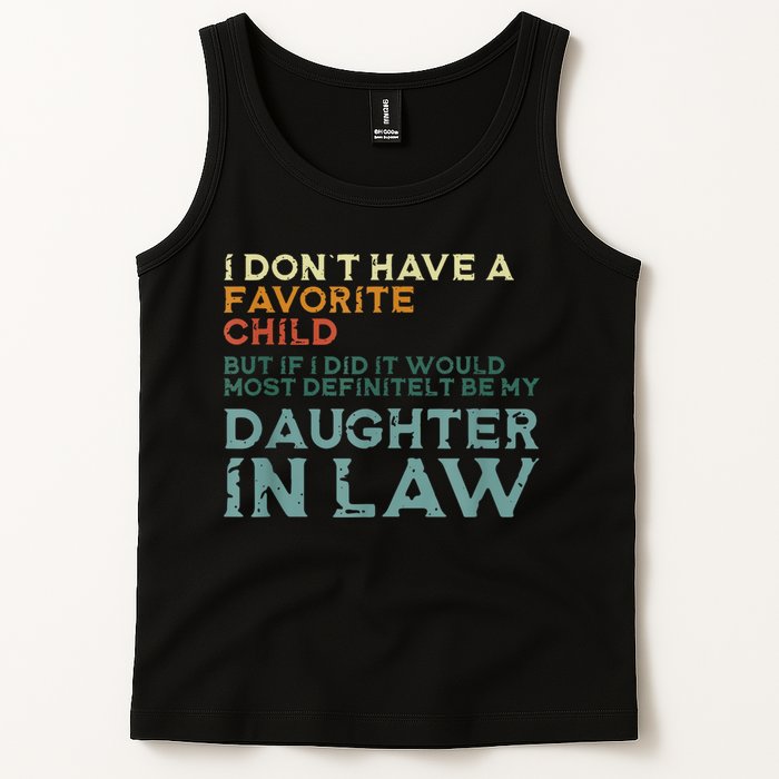 I Dont Have A Favorite Child But If I Did It Would Most Tank Top