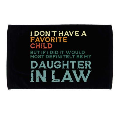I Dont Have A Favorite Child But If I Did It Would Most Microfiber Hand Towel