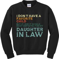 I Dont Have A Favorite Child But If I Did It Would Most Kids Sweatshirt