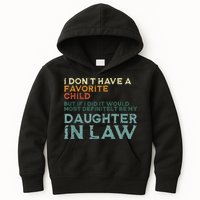 I Dont Have A Favorite Child But If I Did It Would Most Kids Hoodie