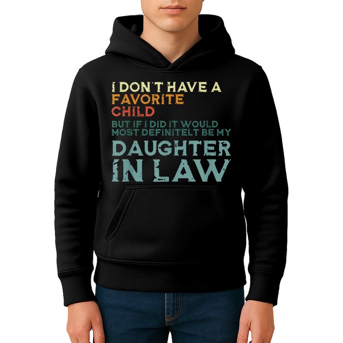 I Dont Have A Favorite Child But If I Did It Would Most Kids Hoodie