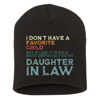 I Dont Have A Favorite Child But If I Did It Would Most Short Acrylic Beanie