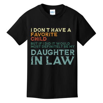 I Dont Have A Favorite Child But If I Did It Would Most Kids T-Shirt