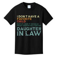 I Dont Have A Favorite Child But If I Did It Would Most Kids T-Shirt