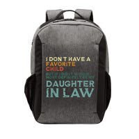 I Dont Have A Favorite Child But If I Did It Would Most Vector Backpack