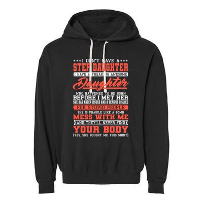 I Don't Have A Stepdaughter Stepfather Step Stepdad Gift Garment-Dyed Fleece Hoodie