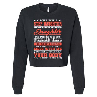 I Don't Have A Stepdaughter Stepfather Step Stepdad Gift Cropped Pullover Crew