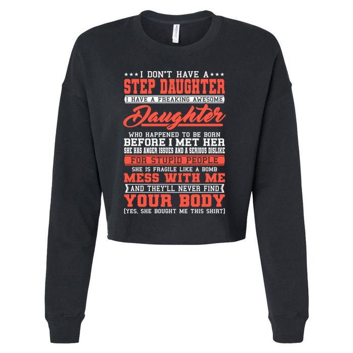 I Don't Have A Stepdaughter Stepfather Step Stepdad Gift Cropped Pullover Crew
