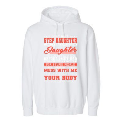 I Don't Have A Stepdaughter Stepfather Step Stepdad Gift Garment-Dyed Fleece Hoodie