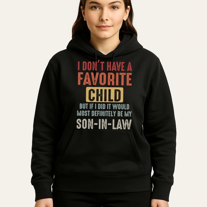 I Don't Have A Favorite Child But If I Did It Would Most Definitely Be My SON IN Hoodie