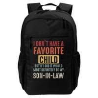 I Don't Have A Favorite Child But If I Did It Would Most Definitely Be My SON IN Backpack