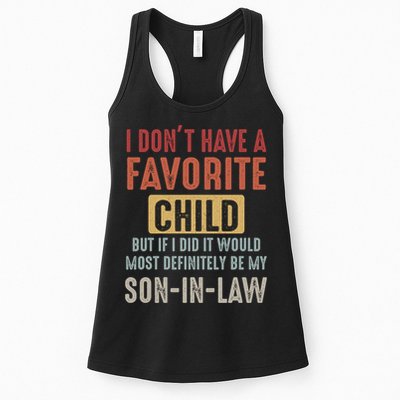 I Don't Have A Favorite Child But If I Did It Would Most Definitely Be My SON IN Womens Tank Top