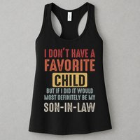 I Don't Have A Favorite Child But If I Did It Would Most Definitely Be My SON IN Womens Tank Top