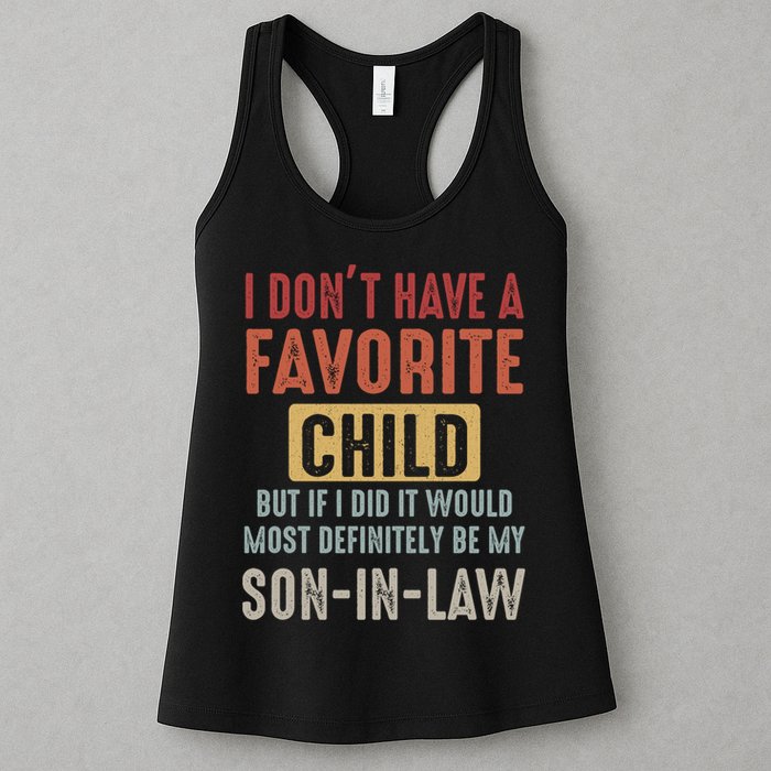I Don't Have A Favorite Child But If I Did It Would Most Definitely Be My SON IN Womens Tank Top
