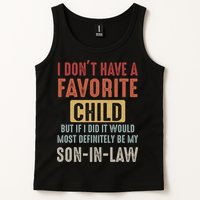 I Don't Have A Favorite Child But If I Did It Would Most Definitely Be My SON IN Tank Top
