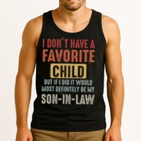 I Don't Have A Favorite Child But If I Did It Would Most Definitely Be My SON IN Tank Top