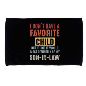 I Don't Have A Favorite Child But If I Did It Would Most Definitely Be My SON IN Microfiber Hand Towel