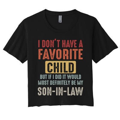 I Don't Have A Favorite Child But If I Did It Would Most Definitely Be My SON IN Crop Top