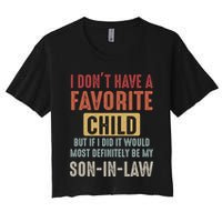 I Don't Have A Favorite Child But If I Did It Would Most Definitely Be My SON IN Crop Top