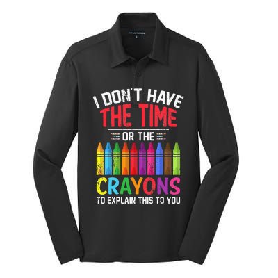 I Dont Have The Time Or The Crayons To Explain This To You Silk Touch Performance Long Sleeve Polo