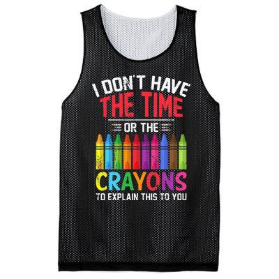 I Dont Have The Time Or The Crayons To Explain This To You Mesh Reversible Basketball Jersey Tank